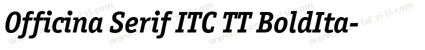 Officina Serif ITC TT BoldIta字体转换